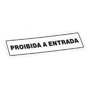 Placa Pvc Proibida A Entrada 150x35x0,7mm-teicocil TEICOCIL